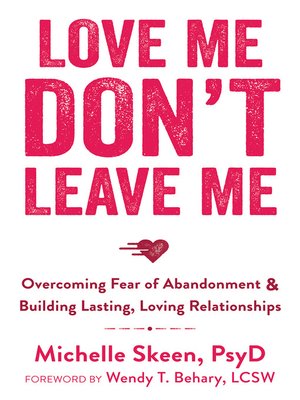 cover image of Love Me, Don't Leave Me